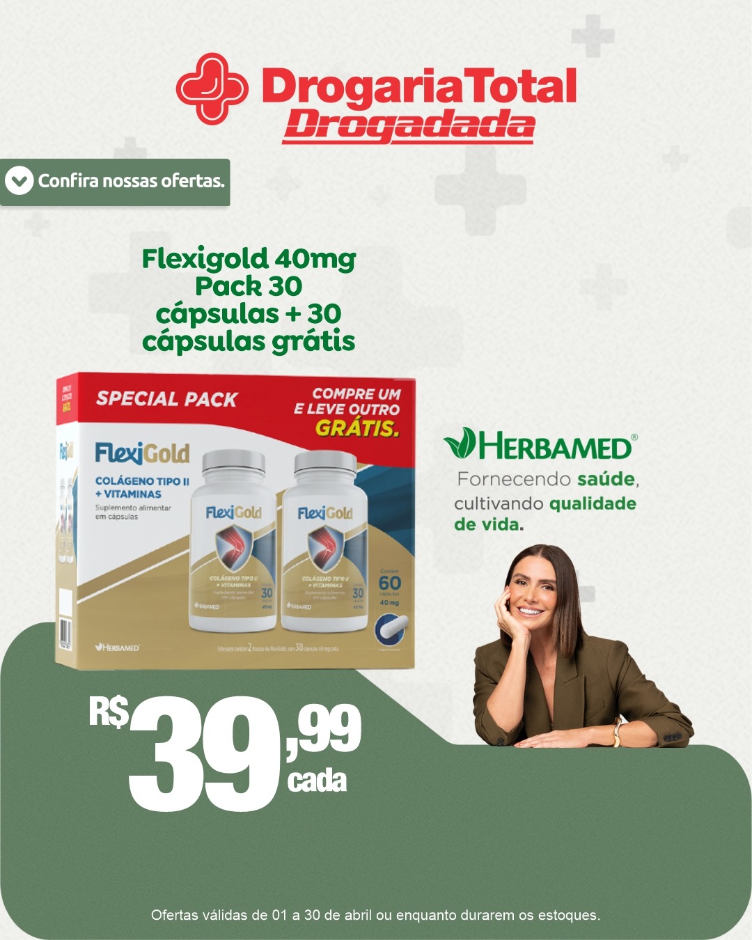 Oferta valida de 01/04/2025 até 30/04/2025
